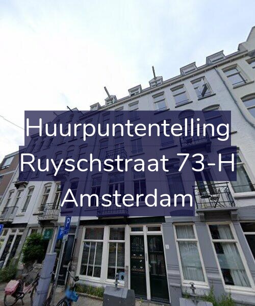 Foto gevel Huurpuntentelling voor Ruyschstraat 73-H, Amsterdam