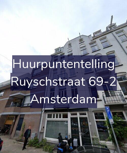 Foto gevel Huurpuntentelling voor Ruyschstraat 69-2, Amsterdam