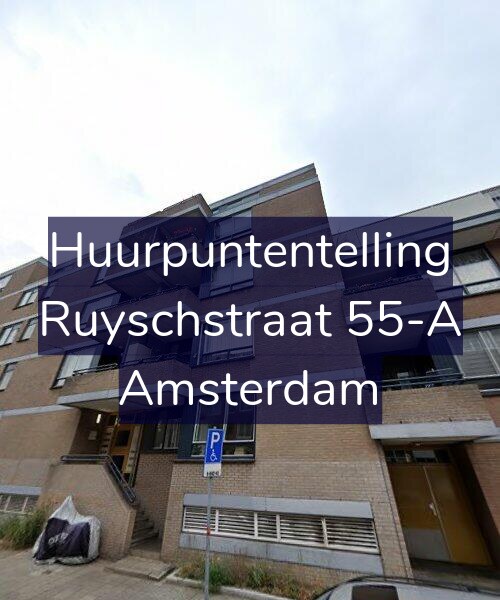 Foto gevel Huurpuntentelling voor Ruyschstraat 55-A, Amsterdam