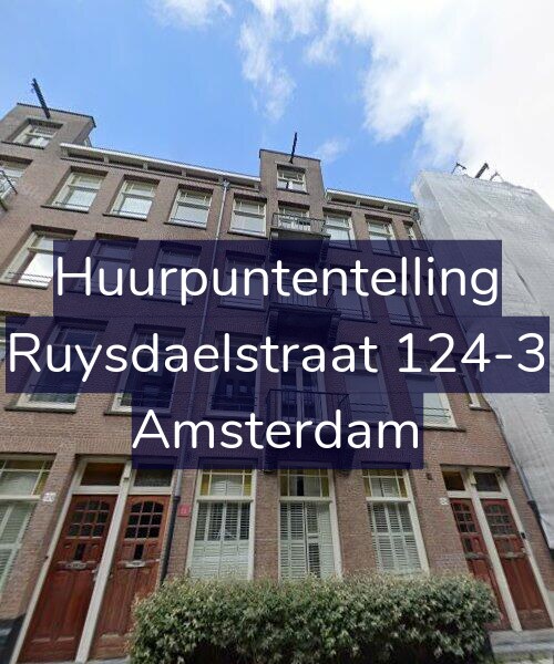 Foto gevel Huurpuntentelling voor Ruysdaelstraat 124-3, Amsterdam