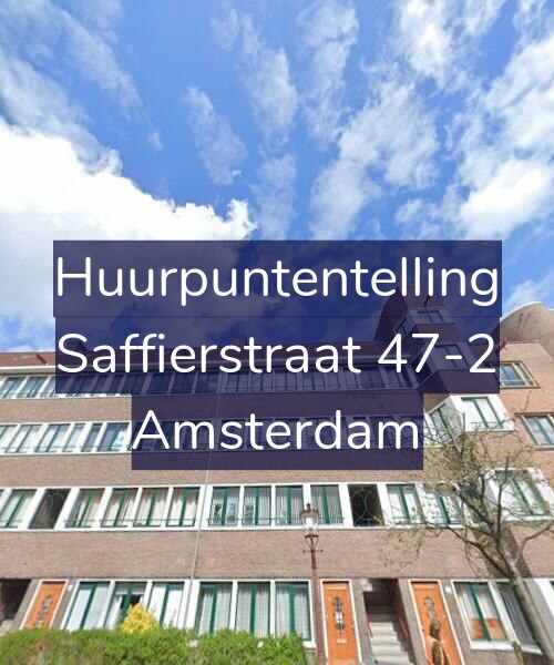 Foto gevel Huurpuntentelling voor Saffierstraat 47-2, Amsterdam