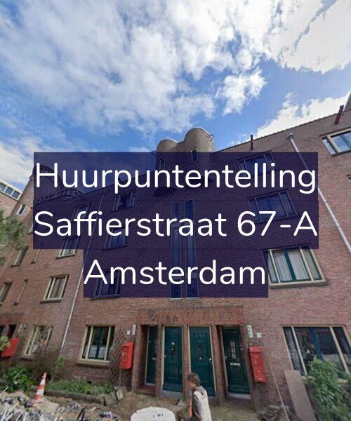 Foto gevel Huurpuntentelling voor Saffierstraat 67-A, Amsterdam