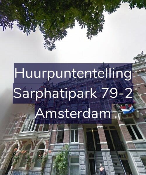 Foto gevel Huurpuntentelling voor Sarphatipark 79-2, Amsterdam