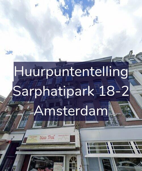 Foto gevel Huurpuntentelling voor Sarphatipark 18-2, Amsterdam