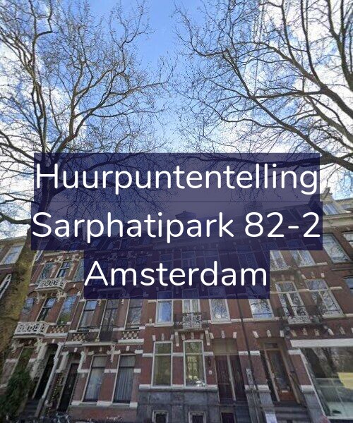 Foto gevel Huurpuntentelling voor Sarphatipark 82-2, Amsterdam