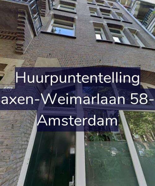 Foto gevel Huurpuntentelling voor Saxen-Weimarlaan 58-4, Amsterdam