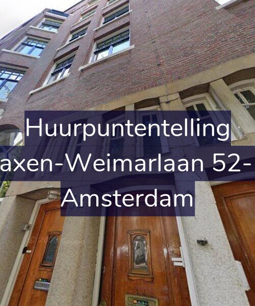 Foto gevel Huurpuntentelling voor Saxen-Weimarlaan 52-H, Amsterdam