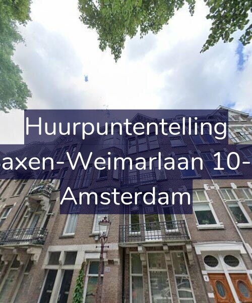 Foto gevel Huurpuntentelling voor Saxen-Weimarlaan 10-3, Amsterdam