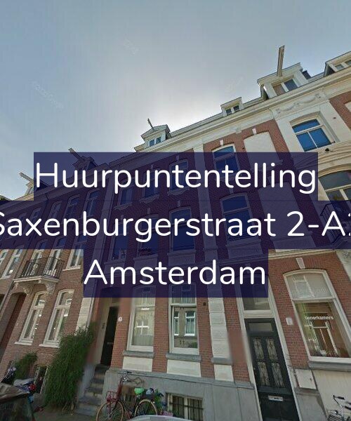 Foto gevel Huurpuntentelling voor Saxenburgerstraat 2-A2, Amsterdam