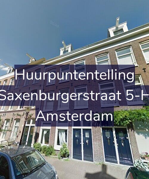Foto gevel Huurpuntentelling voor Saxenburgerstraat 5-H, Amsterdam