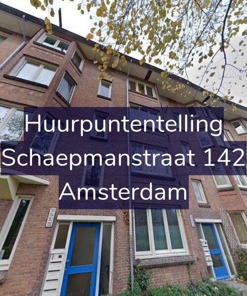 Foto gevel Huurpuntentelling voor Schaepmanstraat 142, Amsterdam