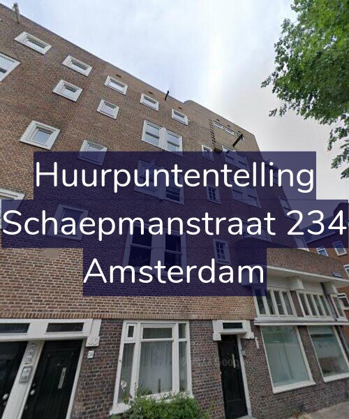 Foto gevel Huurpuntentelling voor Schaepmanstraat 234, Amsterdam