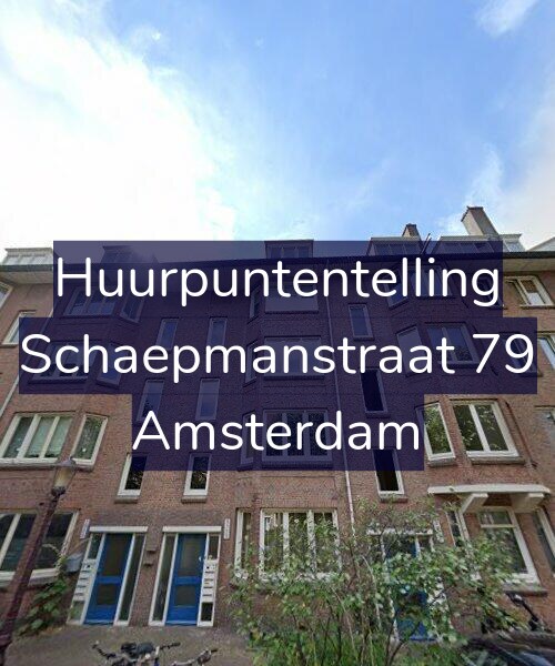 Foto gevel Huurpuntentelling voor Schaepmanstraat 79, Amsterdam