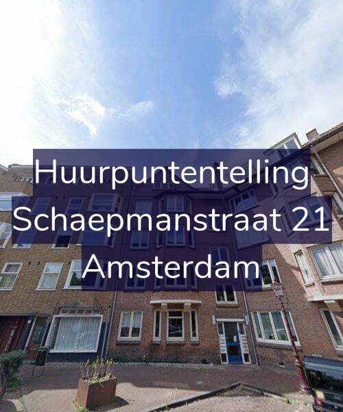 Foto gevel Huurpuntentelling voor Schaepmanstraat 21, Amsterdam