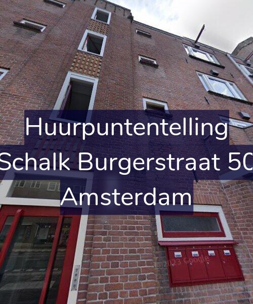 Foto gevel Huurpuntentelling voor Schalk Burgerstraat 50, Amsterdam