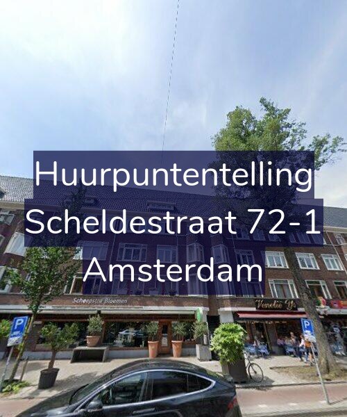 Foto gevel Huurpuntentelling voor Scheldestraat 72-1, Amsterdam