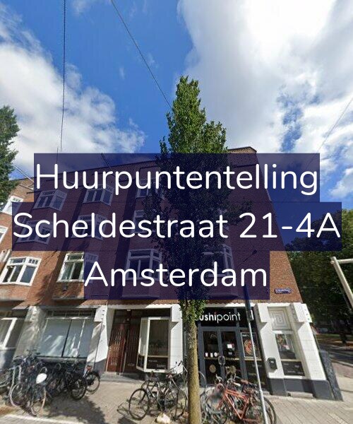 Foto gevel Huurpuntentelling voor Scheldestraat 21-4A, Amsterdam