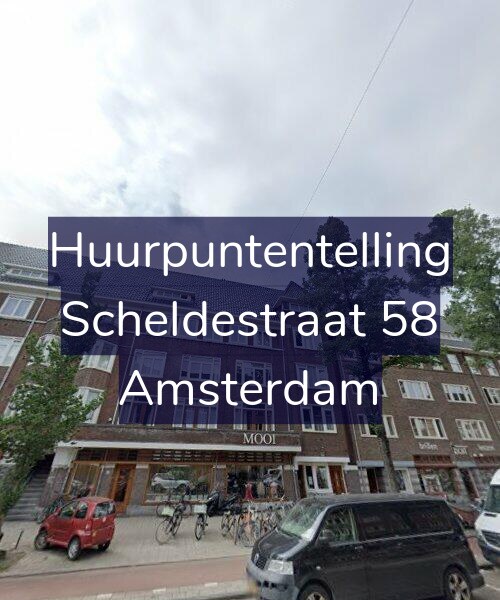 Foto gevel Huurpuntentelling voor Scheldestraat 58, Amsterdam