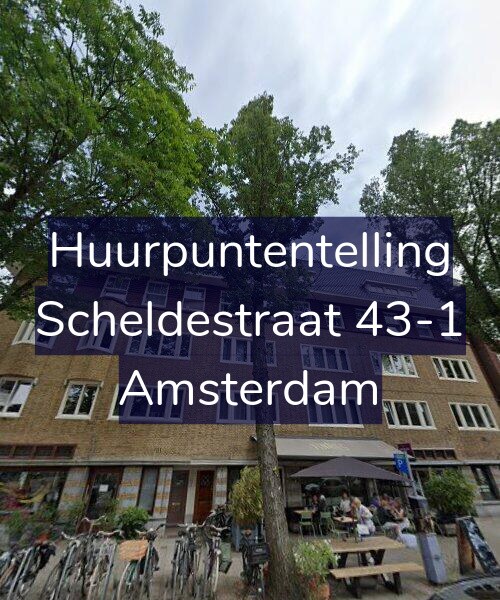 Foto gevel Huurpuntentelling voor Scheldestraat 43-1, Amsterdam
