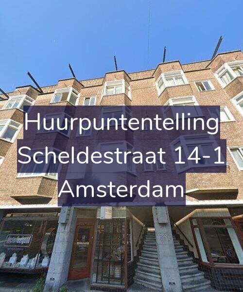 Foto gevel Huurpuntentelling voor Scheldestraat 14-1, Amsterdam