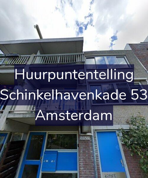 Foto gevel Huurpuntentelling voor Schinkelhavenkade 53, Amsterdam