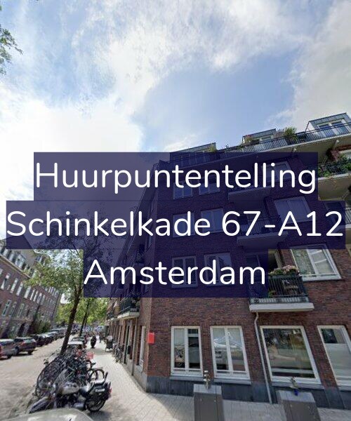 Foto gevel Huurpuntentelling voor Schinkelkade 67-A12, Amsterdam