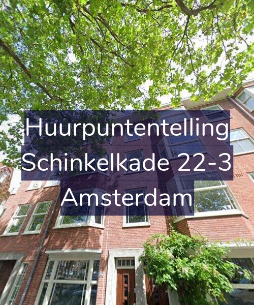 Foto gevel Huurpuntentelling voor Schinkelkade 22-3, Amsterdam