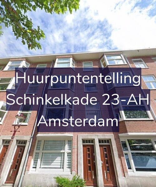 Foto gevel Huurpuntentelling voor Schinkelkade 23-AH, Amsterdam