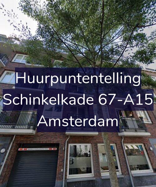 Foto gevel Huurpuntentelling voor Schinkelkade 67-A15, Amsterdam