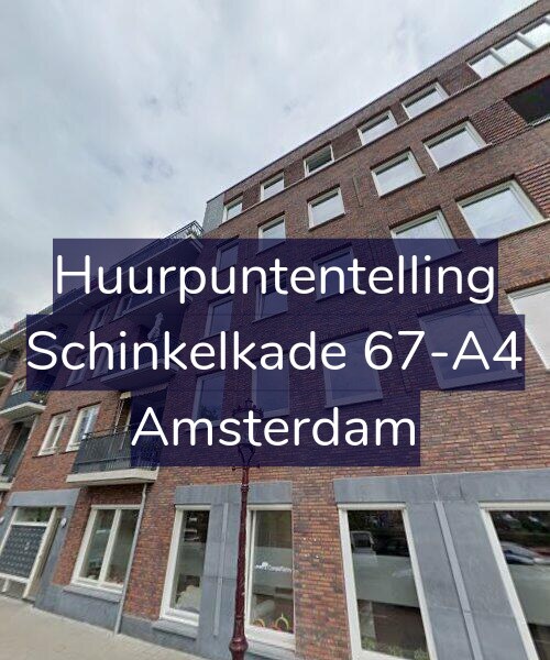 Foto gevel Huurpuntentelling voor Schinkelkade 67-A4, Amsterdam