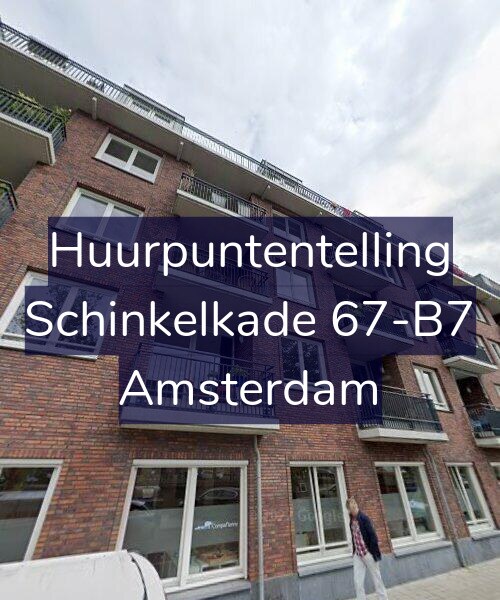 Foto gevel Huurpuntentelling voor Schinkelkade 67-B7, Amsterdam