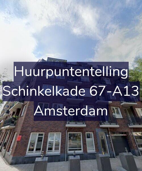 Foto gevel Huurpuntentelling voor Schinkelkade 67-A13, Amsterdam
