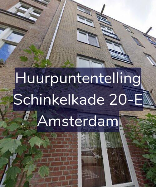 Foto gevel Huurpuntentelling voor Schinkelkade 20-E, Amsterdam