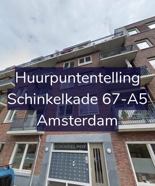 Foto gevel Huurpuntentelling voor Schinkelkade 67-A5, Amsterdam