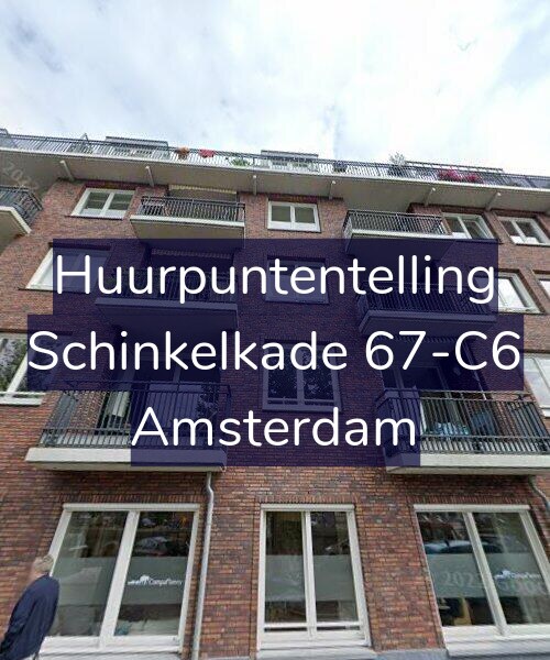 Foto gevel Huurpuntentelling voor Schinkelkade 67-C6, Amsterdam