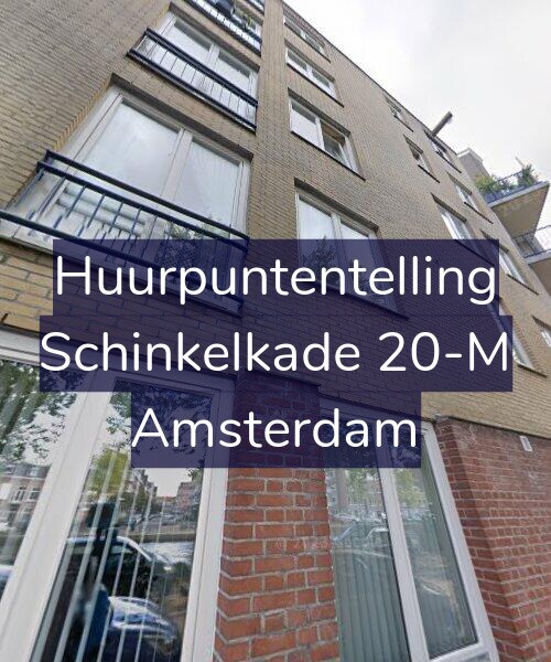 Foto gevel Huurpuntentelling voor Schinkelkade 20-M, Amsterdam