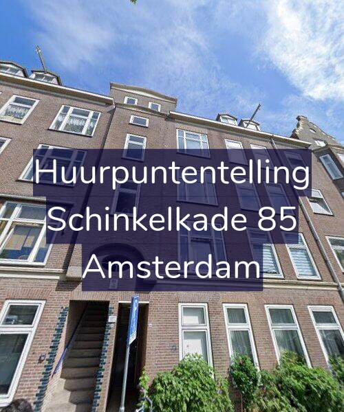 Foto gevel Huurpuntentelling voor Schinkelkade 85, Amsterdam