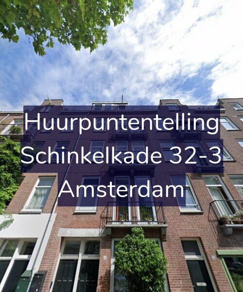Foto gevel Huurpuntentelling voor Schinkelkade 32-3, Amsterdam