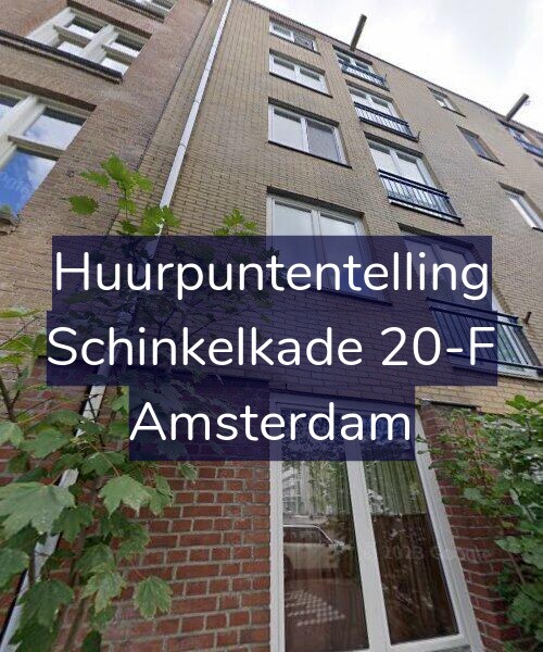 Foto gevel Huurpuntentelling voor Schinkelkade 20-F, Amsterdam