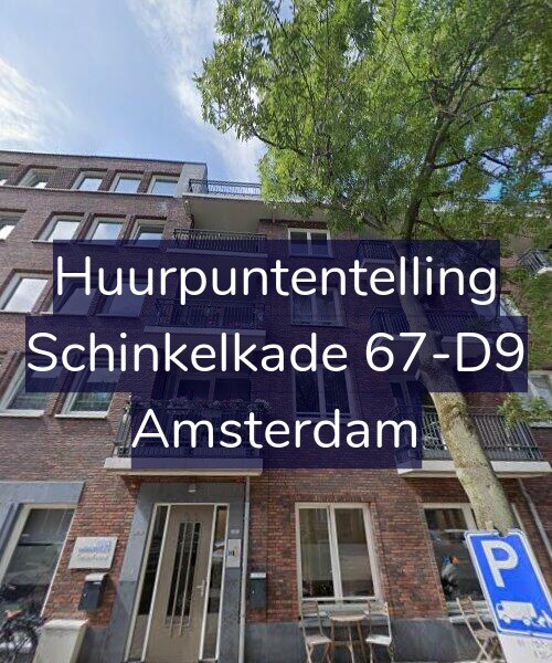 Foto gevel Huurpuntentelling voor Schinkelkade 67-D9, Amsterdam