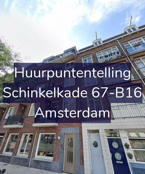 Foto gevel Huurpuntentelling voor Schinkelkade 67-B16, Amsterdam