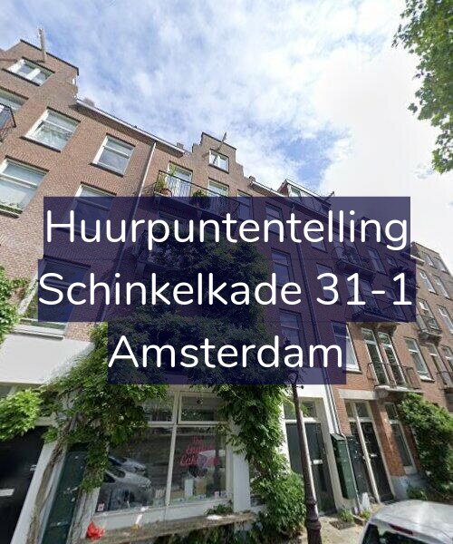 Foto gevel Huurpuntentelling voor Schinkelkade 31-1, Amsterdam