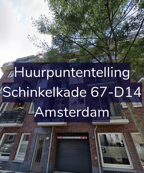 Foto gevel Huurpuntentelling voor Schinkelkade 67-D14, Amsterdam