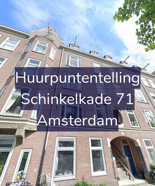 Foto gevel Huurpuntentelling voor Schinkelkade 71, Amsterdam