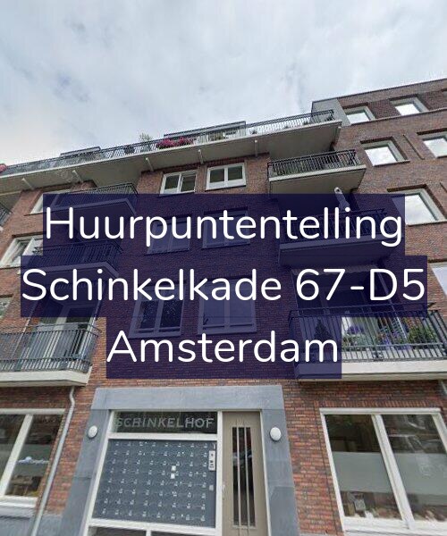 Foto gevel Huurpuntentelling voor Schinkelkade 67-D5, Amsterdam