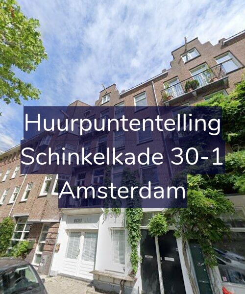 Foto gevel Huurpuntentelling voor Schinkelkade 30-1, Amsterdam
