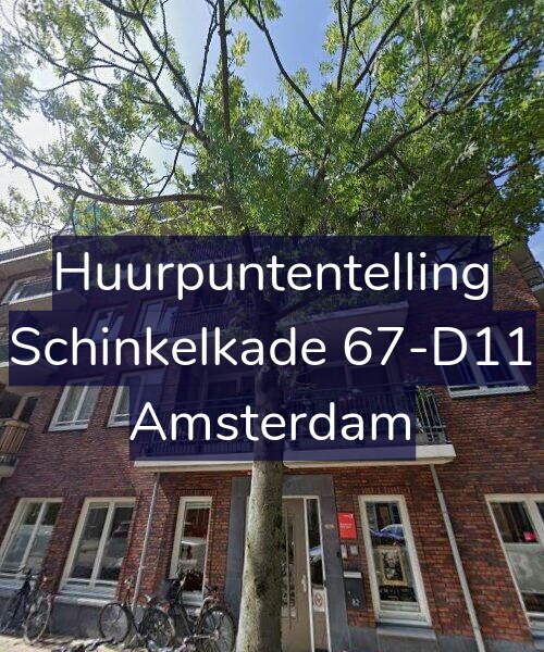 Foto gevel Huurpuntentelling voor Schinkelkade 67-D11, Amsterdam
