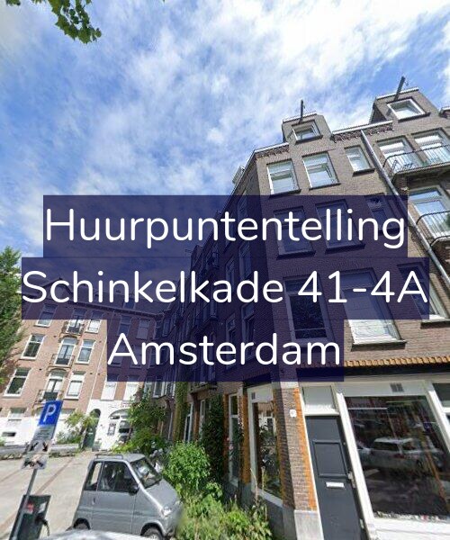 Foto gevel Huurpuntentelling voor Schinkelkade 41-4A, Amsterdam