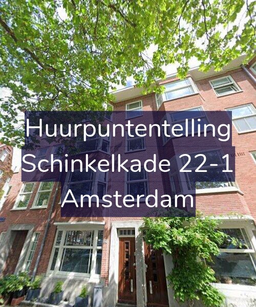Foto gevel Huurpuntentelling voor Schinkelkade 22-1, Amsterdam