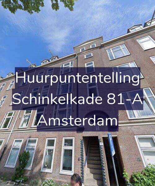 Foto gevel Huurpuntentelling voor Schinkelkade 81-A, Amsterdam